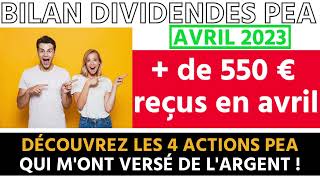 Bilan des dividendes de mes actions PEA Avril 2023  1 nouvelle action achetée [upl. by Adnowat]