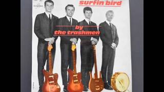 Surfin Bird Trashmen In Stereo Sound 2019 2 1 1963 64 4 [upl. by Hanselka]