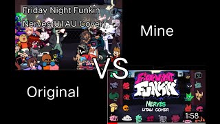 FNF Nerves UTAU CoverMine VS Original Fnf FridayNightFunkin Remake [upl. by Octavus724]