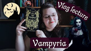 Vlog lecture  Vampyria La cour des ténèbres t1 de Victor Dixen [upl. by Eehsar677]