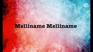 Melliname Melliname song lyrics song by Harish Raghavendra [upl. by Erlina625]