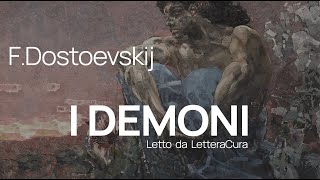 Dostoevskij  I demoni  Audiolibro ITA  Parte 2 Capitoli 789 Pubblicato 41 anni dopo la morte [upl. by Cotterell]