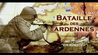 La bataille des Ardennes  Documentaire 2nde guerre mondiale [upl. by Drucilla]