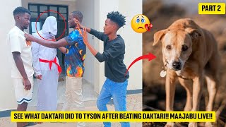 Part 2  Most awaited Episode😱🔥 See What Daktari Did to Tyson after kumpiga na Kumsukuma Nje🤭😂🙆🐕🐕 [upl. by Brozak]