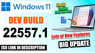 Windows 11 Insider Preview Build 225571  Taskbar Drag and Drop and Lots of New Features [upl. by Reppart]