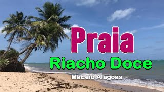 PRAIA DE RIACHO DOCE MACEIÓ ALAGOAS [upl. by Adiesirb]