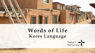 Words of Life  Keres Language Laguna and Acoma Pueblo [upl. by Marlette]