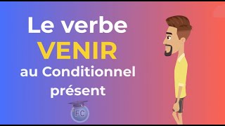 Le Verbe Venir conditionnel présent To come frenchconjugation learnfrench conditionnel [upl. by Zertnom]