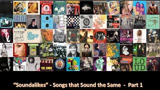 quotSoundalikesquot  Songs That Sound the Same  Part 1 [upl. by Lilla]