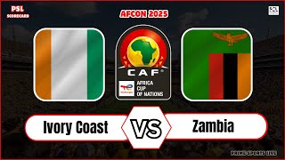 Zambia vs Ivory Coast  CAF Africa Cup of Nations 2024  AFCON Soccer Football Live Score Update [upl. by Carbone134]