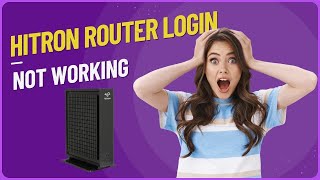 Hitron Router Login not working  Hitron Modem Login Guide [upl. by Eldon]