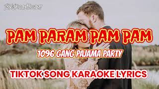 PAM PARAM PAM PAM  tik tok popular Song  KARAOKE LYRICS [upl. by Ynaffat]