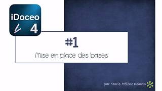 iDoceo 1 Mise en place des bases [upl. by Tteraj]