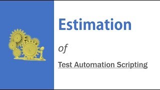 Estimation Model for Test Automation Scripting  UFT Selenium RFT etc [upl. by Richella]