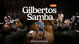 Gilberto Gil – Gilbertos Samba Ao Vivo  DVD COMPLETO [upl. by Rector]