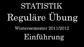 StatistikÜbung am 21102011 Einführung [upl. by Jareen]