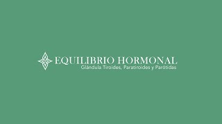 Equilibrio Hormonal Video 2 Glándula Tiroides Paratiroides y Parótidas [upl. by Atnoek]