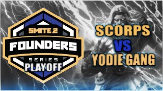 LES PLAYOFFS SMITE 2 FOUNDERS SERIES EU  JOUR 1 ►SCORPS vs YODIE GANG [upl. by Eibrab]