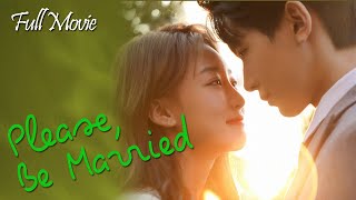 【ENG SUB】Full Movie丨Please Be Married丨Bai Tuo Kuai Jie Hun Ba丨拜托，快结婚吧 [upl. by Ravert]