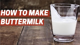 How to Make Buttermilk  Buttermilk Substitutions  2 Ways [upl. by Truman]