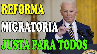 REFORMA MIGRATORIA Humanitaria y Justa [upl. by Otti]