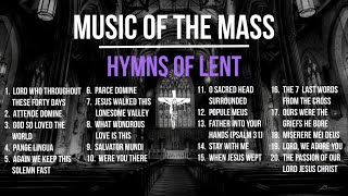 Hymns of Lent Catholic Lenten Songs  Ash Wednesday Holy Thursday Good Friday 2024  Choir Lyrics [upl. by Allehcram143]