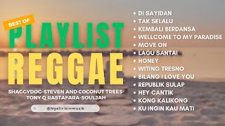 Playlist terbaru Reggae 2023  Shaggy Dog Souljah Steven and Coconut Trees Tony Q Rastafara [upl. by Neerom340]