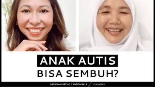 Punya Anak Dengan Autisme Anak Autis Bisa Sembuh Sedona Method Coach Lia [upl. by Riccio]