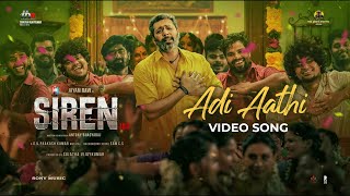 Siren  Adi Aathi Video  Jayam Ravi  Anupama Parameshwaran  Keerthy Suresh  GV Prakash Kumar [upl. by Etnoek]