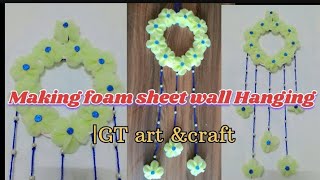 Wall Hanging  Foam Sheet Flowers  Foam Sheet Craft  Best Out Of Weste  GT art Craft [upl. by Iztim]