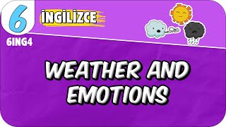 Weather and Emotions 📚 6ING4 2025 [upl. by Japha117]