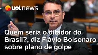 Quem seria o ditador do Brasil diz Flávio Bolsonaro ao defender o pai em caso de plano de golpe [upl. by Guibert]