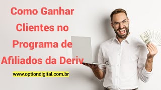 ✅Programa de Afiliados Deriv Estratégias comprovadas para atrair clientes e aumentar seus lucros [upl. by Schlosser]