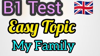 B1 Test UK 2024  Topic  My Family Trinity College  Important Questions [upl. by Silverstein]