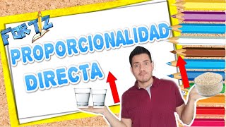 PROPORCIONALIDAD DIRECTA Explicación Súper Fácil [upl. by Refotsirk361]