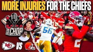 CHIEFS DOINKED VS CHARGERS  MORE INJURIES  STEVEN NELSON  BROWNS VS CHIEFS PREVIEW  Talkin Chop [upl. by Azne]