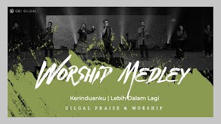 Kerinduanku Lebih Dalam Lagi  Gilgal Praise and Worship [upl. by Arytahs]