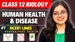 Human Health and Disease Class 12  Biology One Shot Part 1 Class 12 Biology  NEET 2025 Ekta Soni [upl. by Noynek]