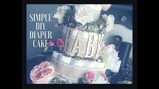 Simple DIY Diaper Cake Tutorial [upl. by Nede]