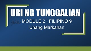 URI NG TUNGGALIAN Module 2 Filipino 9 Unang Marakahan FiliPinoy [upl. by Beryle102]