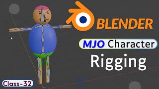 Class 32  MJO Character Modeling Texturing amp Rigging by Armature  Rigging in Blender [upl. by Adraynek413]