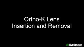 OrthoK Lens Insertion and Removal by EyeSpace Lenses [upl. by Mastat]