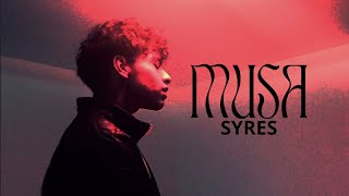 SYRES  MUSA Official Video [upl. by Beisel471]