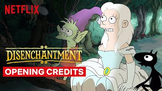 Disenchantment  Opening Credits  Netflix [upl. by Everrs]