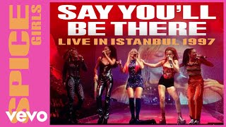 Spice Girls  Say Youll Be There Live In Istanbul  1997 [upl. by Swainson]