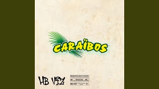 Caraïbos [upl. by Aytac]