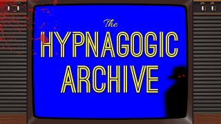 The Hypnagogic Archive An Anthology ARG [upl. by Seedman]