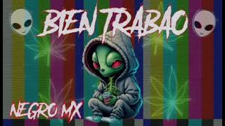 Bien Trabao Negro Mx AlexitoMix [upl. by Eiruam]