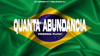 QUANTA ABUNDÂNCIA Perreo Funk  Yoelzhino DJ ft DJ Sergio [upl. by Odradlig]