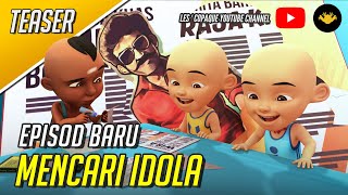 Upin amp Ipin Musim 16  Mencari Idola Teaser [upl. by Gilbart]